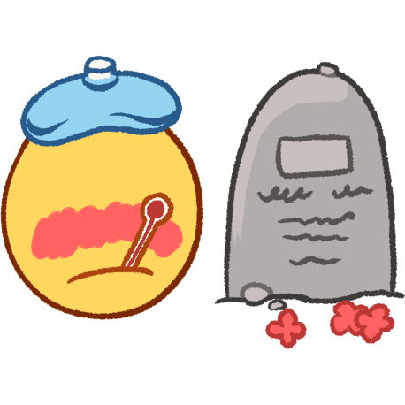 A drawing of a sick face next to a gravestone. The person has a thermometer in their mouth, has a lot of blush on their face, and is wearing a blue ice pack on their head. The gravestone is gray with a few small stones around it and three pink flowers in front of it.